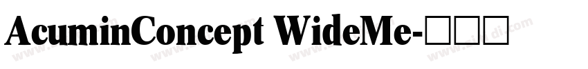 AcuminConcept WideMe字体转换